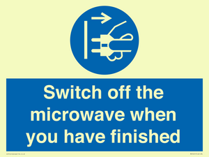 Switch off the microwave when you have finished